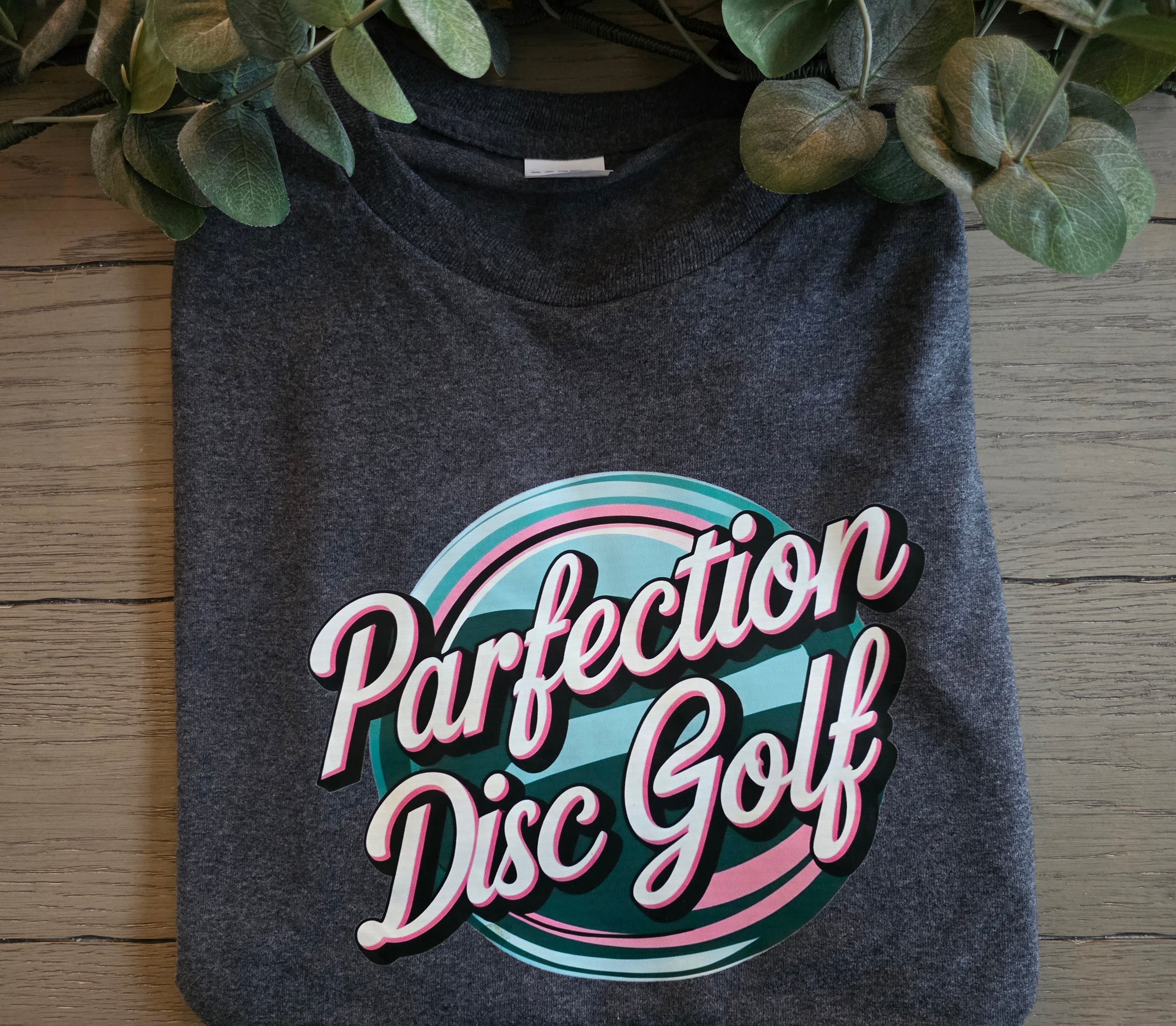 Parfection Disc Golf 50/50 Blend Tshirts